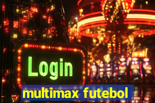 multimax futebol